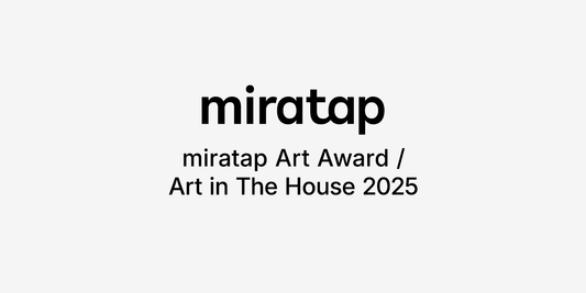 miratap Art Award / Art in the House 2025 受賞者発表｜ミラタップ⼤阪ショールームにて授賞式開催 - Study：大阪関西国際芸術祭 2025｜大阪府・関西